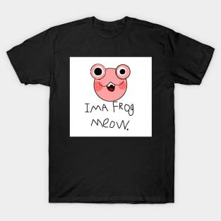 ima frog meow. T-Shirt